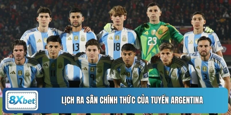 Lịch ra sân chính thức của tuyển Argentina